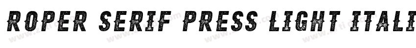 Roper Serif Press Light Italic字体转换